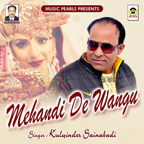 Mehandi De Wangu - Kulwinder Sainabadi
