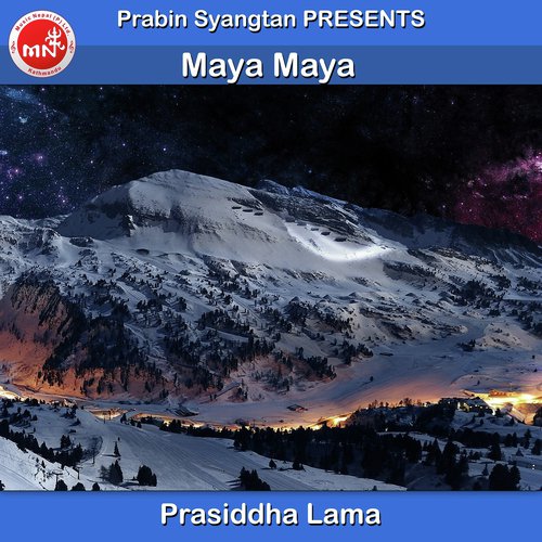 Maya Maya - Prasiddha Lama