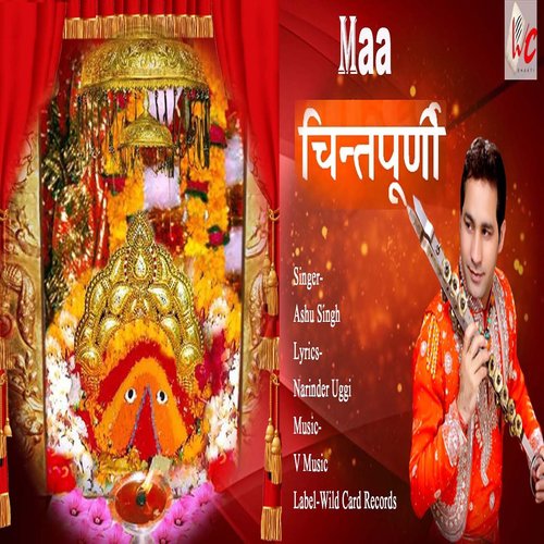 Maa Chintpurni - Ashu Singh