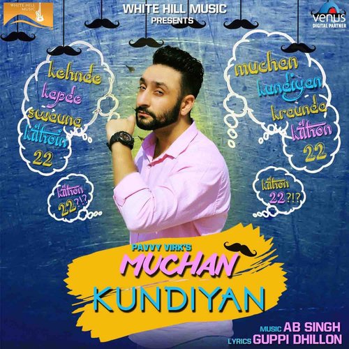 Muchan Kundiyan - Pavvy Virk
