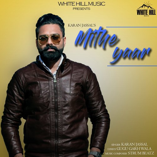 Mithe Yaar - Karan Jassal