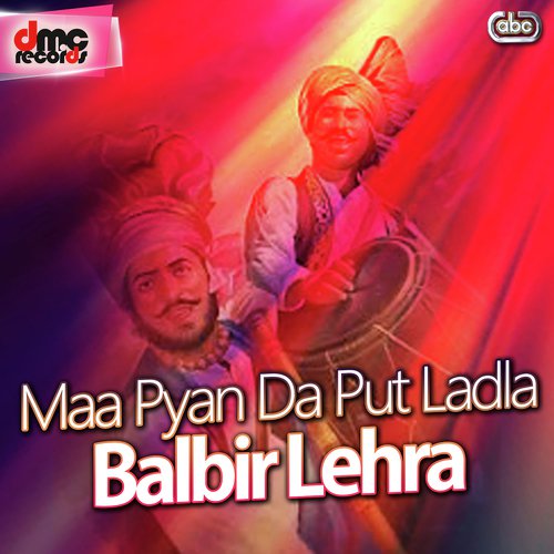 Ghaira De Piyali Vich Dhulgai - Balbir Lehra