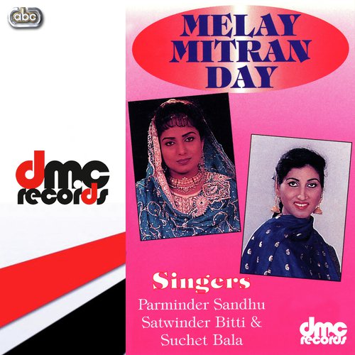 Melay Mitran Day - Parminder Sandhu, Satwinder Bitti amp Suchet Bala
