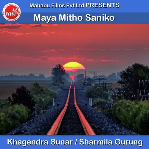Maya Mitho Saniko - Khagendra Sunar, Sharmila Gurung