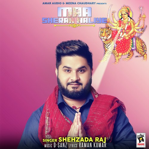 Maa Sheran Waliye - Shehzada Raj