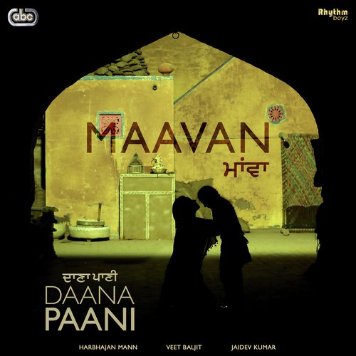 Maavan (From Daana Paani Soundtrack) - Harbhajan Mann with Jaidev Kumar