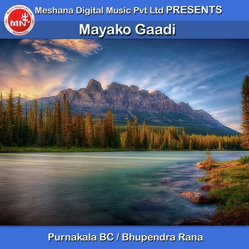 Mayako Gaadi - Purnakala Bc, Bhupendra Rana