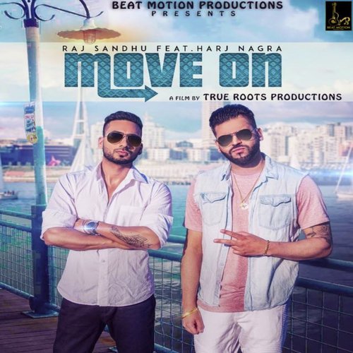 Move On - Raj Sandhu, Harj Nagra