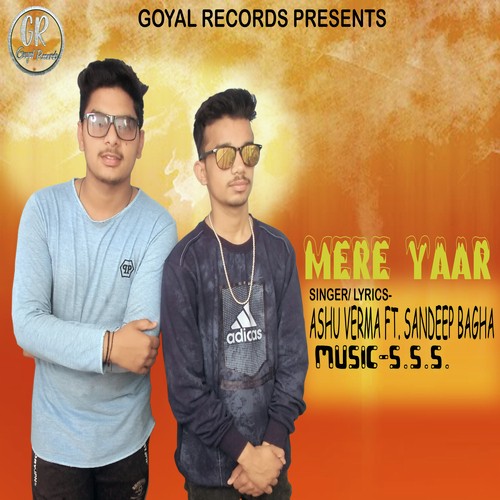 Mere Yaar - Ashu Verma, Sandeep Bagha