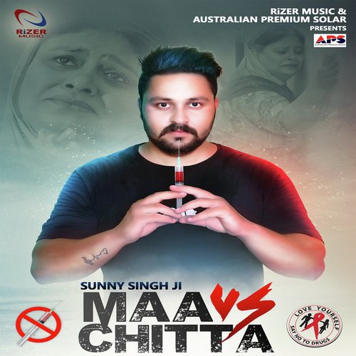 Maa vs. Chitta - Sunny Singh Ji