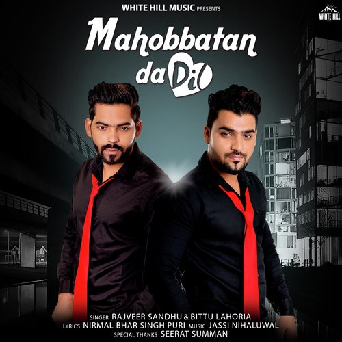 Mahobbatan Da Dil - Rajveer Sandhu, Bittu Lahoria