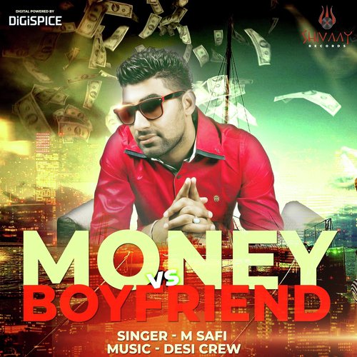 Money vs. Boyfriend - M. Safi