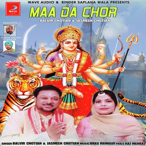 Maa Da Chor - Balvir Chotian