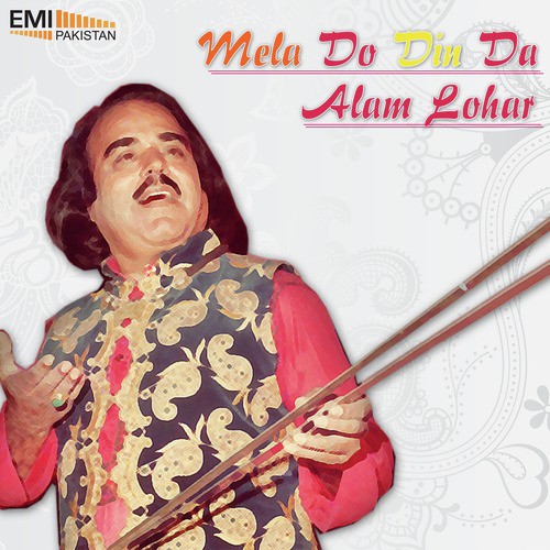 Mela Do Din Da - Alam Lohar