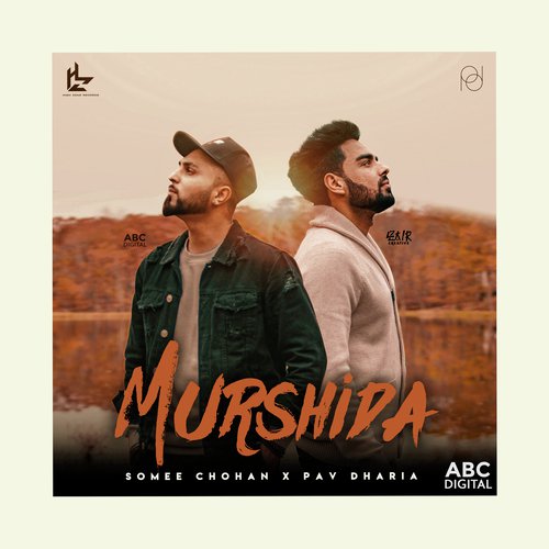 Murshida - Somee Chohan amp Pav Dharia