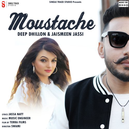 Moustache - Jaismeen Jassi, Deep Dhillon