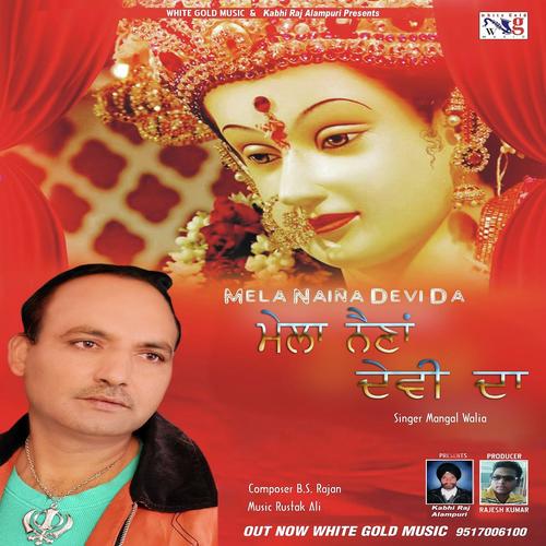 Naina Devi - Mangal Walia