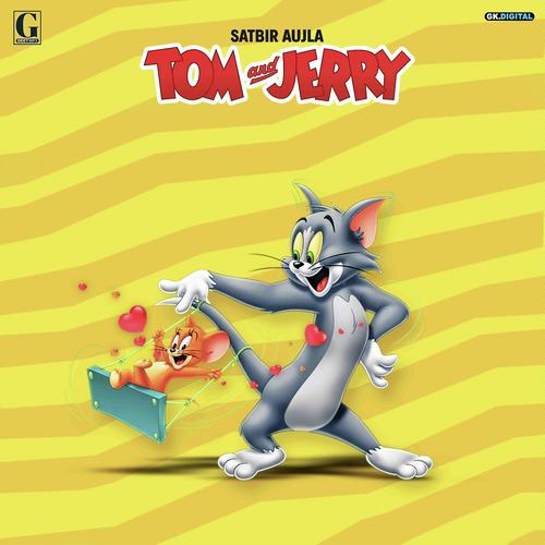 Tom And Jerry - Jagraj Sandhu