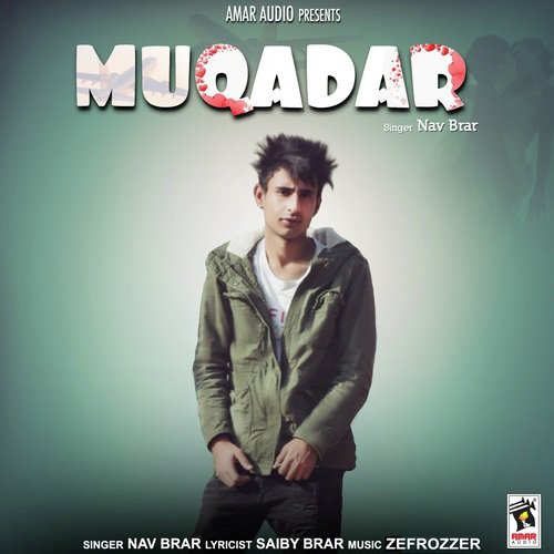 Muqadar - Nav Brar