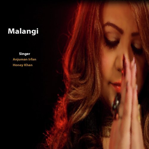 Malangi - Anjuman Irfan, Honey Khan