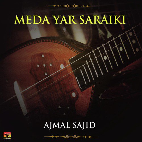 Meda Yaar Saraiki Jewen - Ajmal Sajid