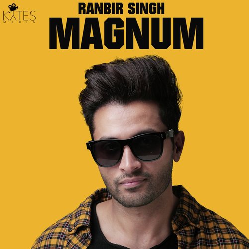 Magnum - Ranbir Singh