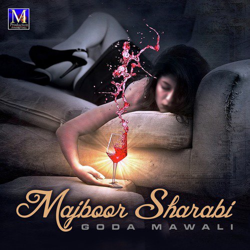 Majboor Sharabi - Goda Mawali
