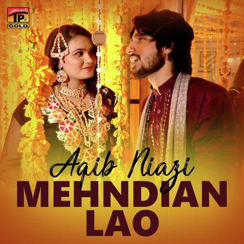 Mehndian Lao - Aqib Niazi