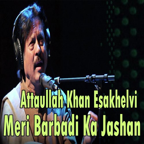 Mat Jao Gori - Attaullah Khan Esakhelvi