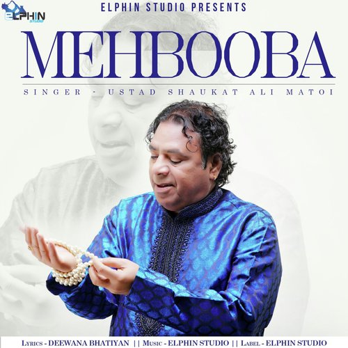 Mehbooba - Ustad Shaukat Ali Matoi