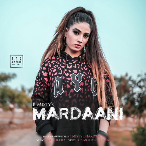 Mardaani - Misty Bhardwaj