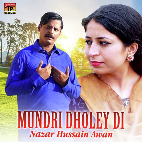 Mundri Dholey Di - Nazar Hussain Awan