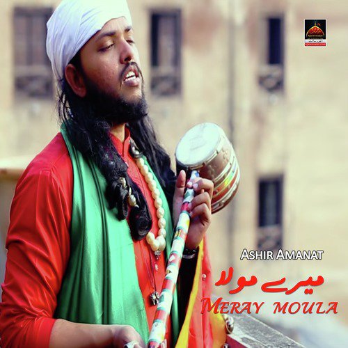 Meray Moula - Ashir Amanat