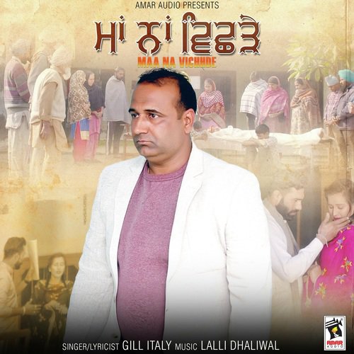 Maa Na Vichhde - Gill Itlay