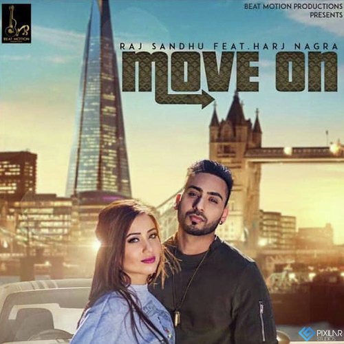 Move On - Raj Sandhu, Harj Nagra