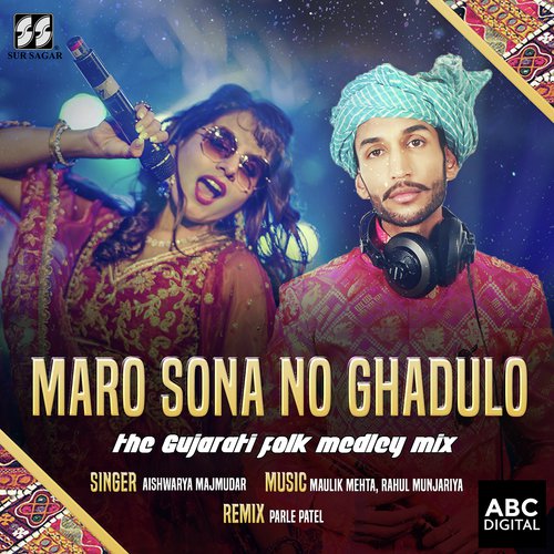 Maro Sona No Ghadulo   The Gujarati Folk Medley Mix - Aishwarya Majmudar amp Parle Patel