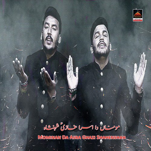 Mominan Da Asra Ghazi Shahensha - Ali Intazar, Ali Ibrar