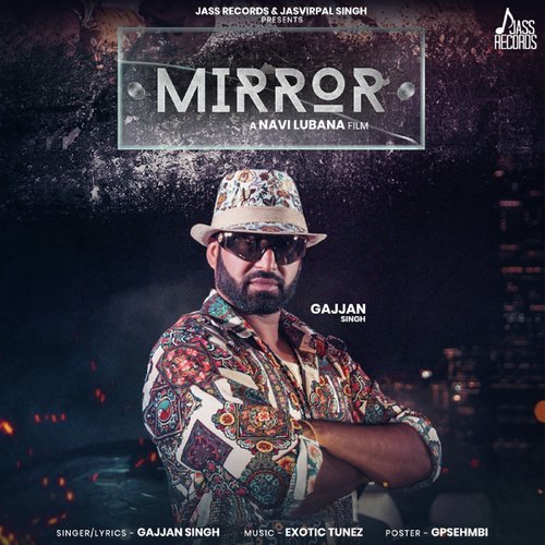 Mirror - Gajjan Singh