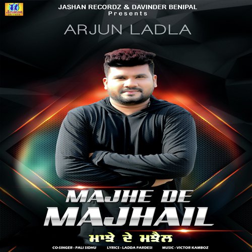 Majhe De Majhail - Arjun Ladla