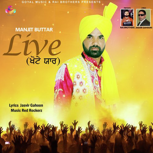Manjit Buttar Live Khote Yaar - Manjit Buttar