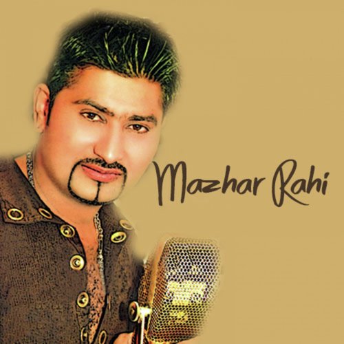 Sanu Ik Mathi Utay - Mazhar Rahi