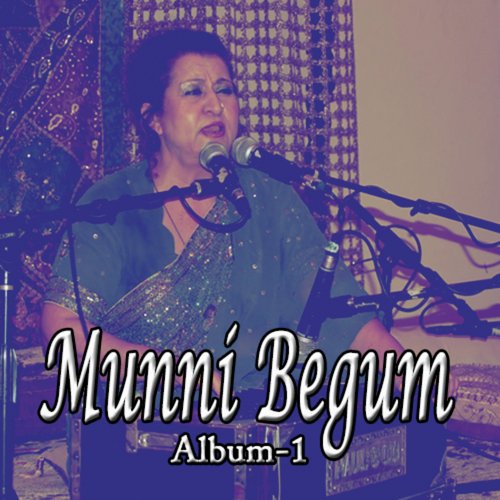 Main Nazar Se Pee Raha - Munni Begum