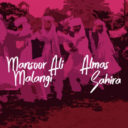 Sahira Mera Dilbar Chan Dildar - Mansoor Ali Malangi, Almas Sahira