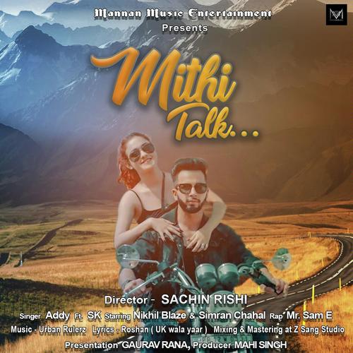 Mithi Talk - Addy, Sk, Sk