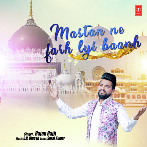 Mastan Ne Farh Lyi Baanh - Rajan Rajji
