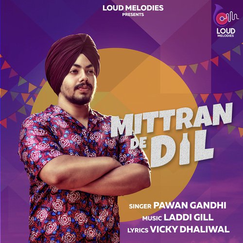 Mittran De Dil - Pawan Gandhi