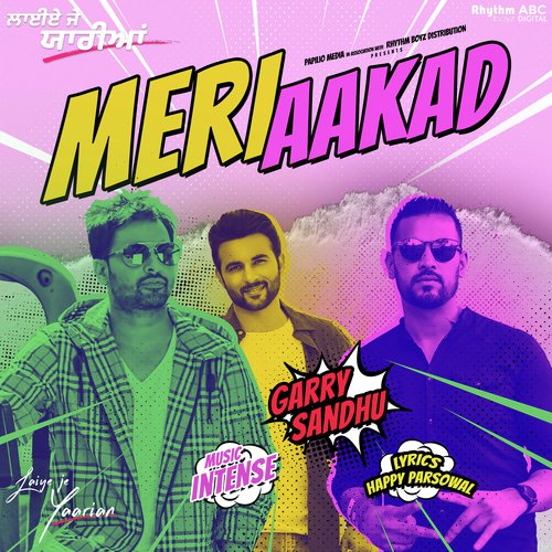 Meri Aakad (From Laiye Je Yaarian Soundtrack) - Garry Sandhu, Intense
