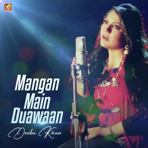 Mangan Main Duawaan - Deeba Kiran