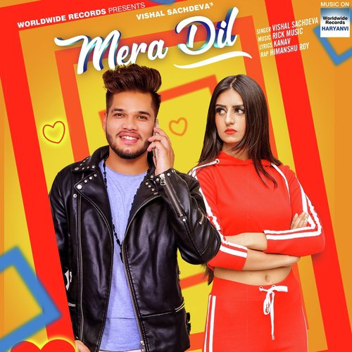 Mera Dil - Vishal Sachdeva