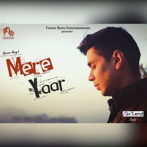 Mere Yaar - Gaurav Aery